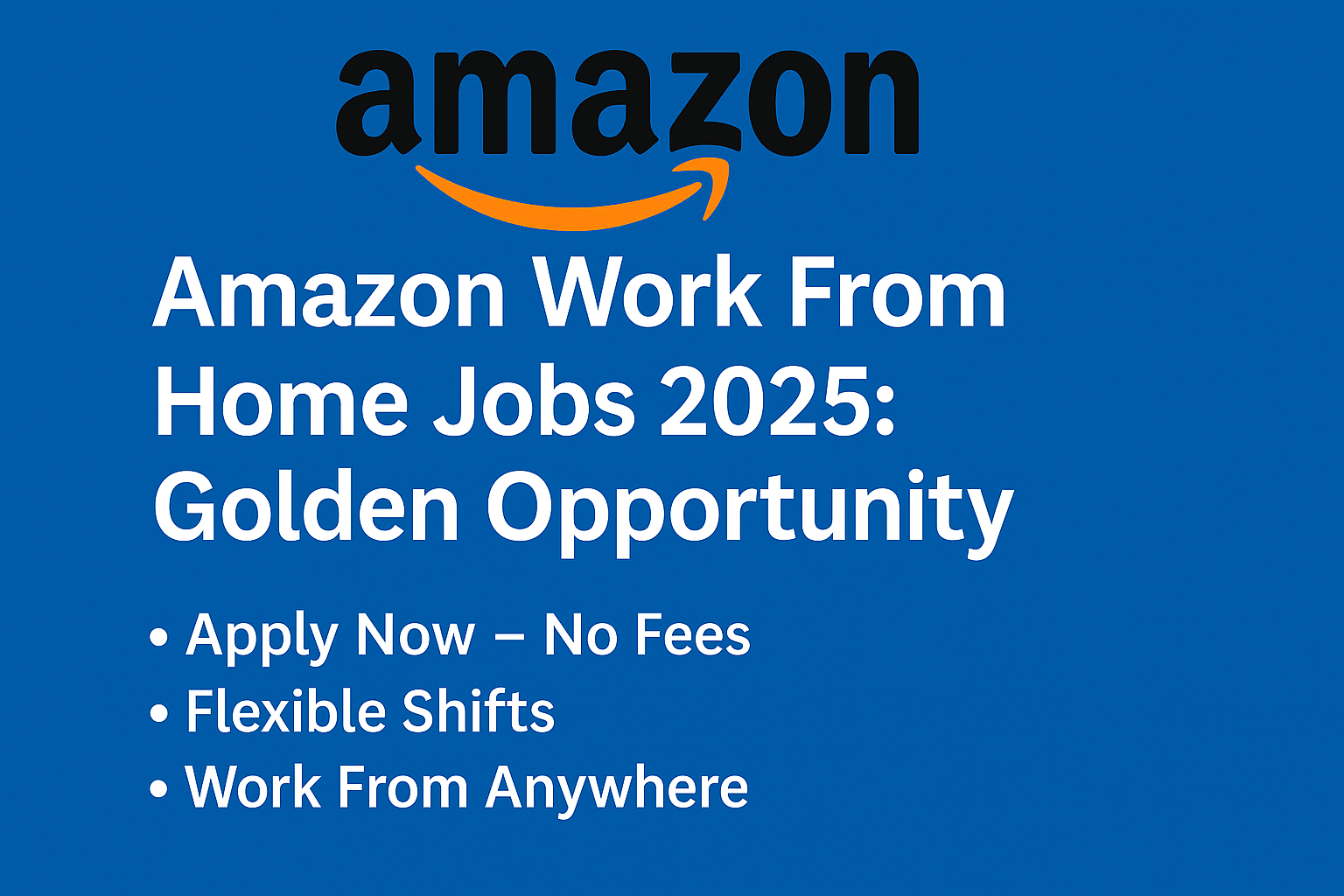 Amazon Work From Home Jobs 2025 – Apply Online