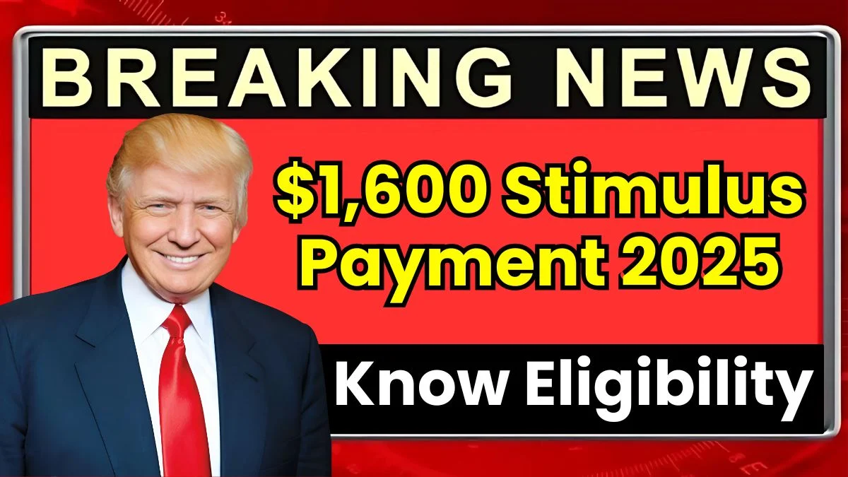 $1,600 Stimulus Payment 2025